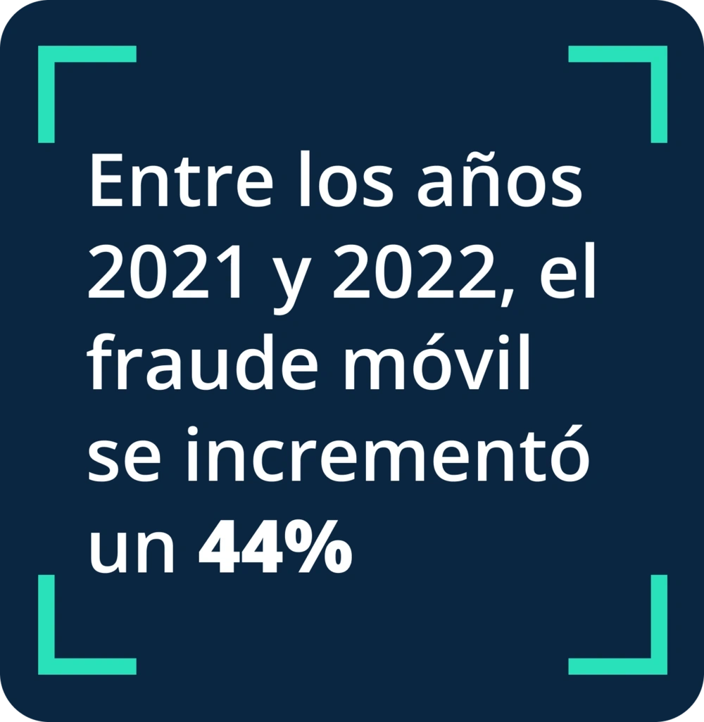 Entre los años 2021 y 2022, el fraude móvil se incrementó un 44%